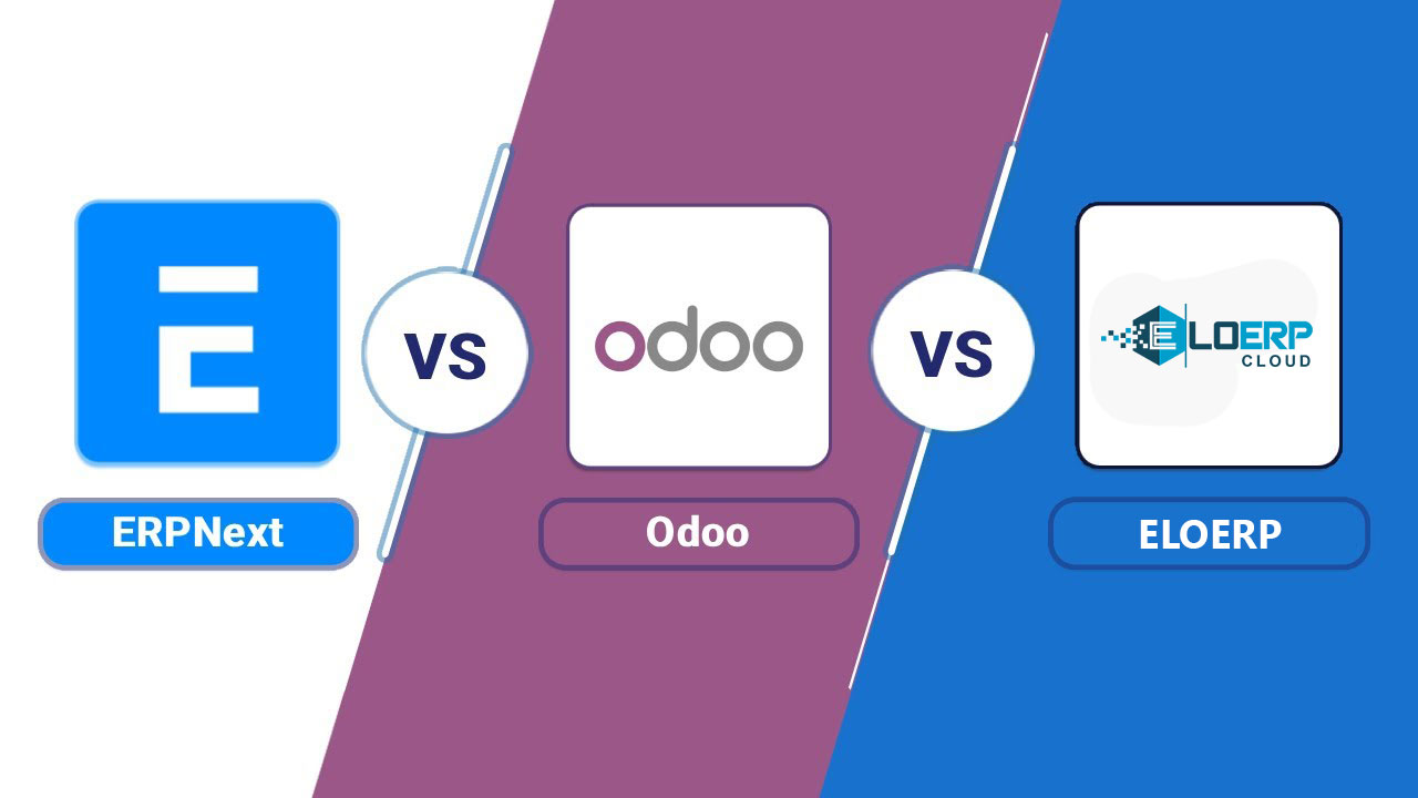 EloERP vs Odoo vs ERPNext: Which Cloud ERP is Right for Your Business? (2026)