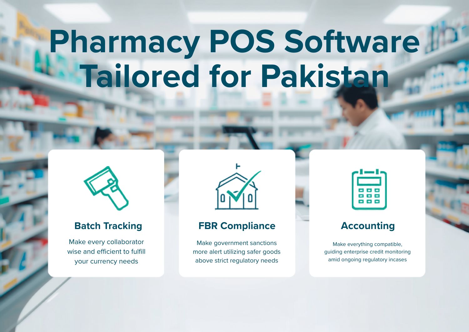 Pharmacy POS Software Pakistan — Batch Tracking, FBR Compliance & Accounting