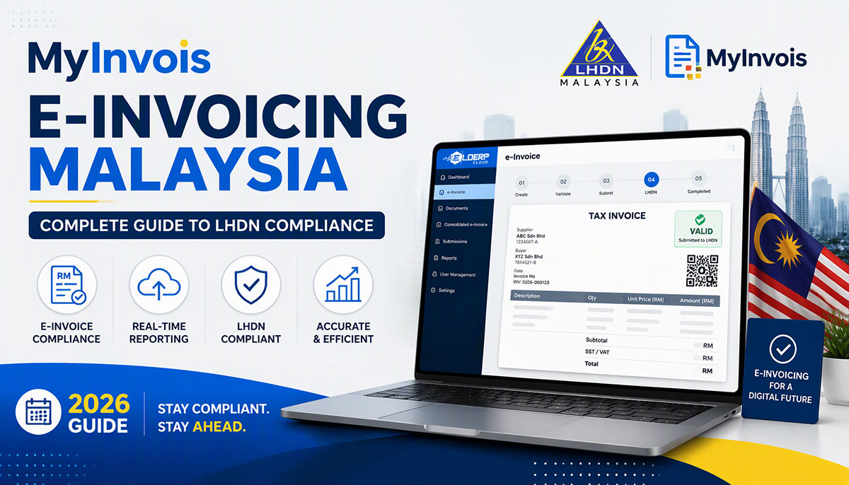 MyInvois E-Invoicing Malaysia: Complete Guide to LHDN Compliance (2026)